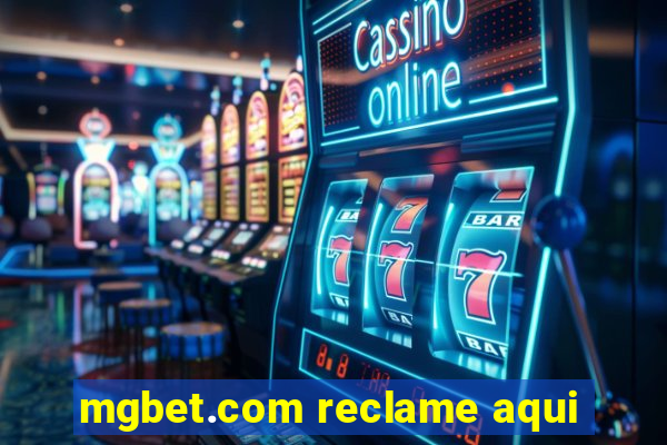 mgbet.com reclame aqui